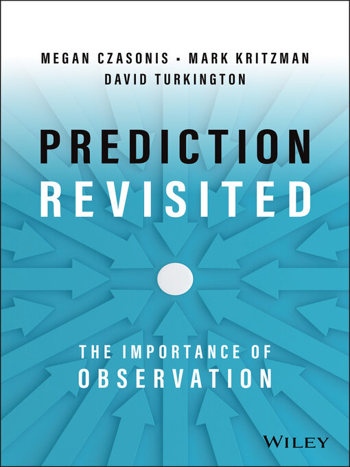 Title details for Prediction Revisited by Mark P. Kritzman - Available